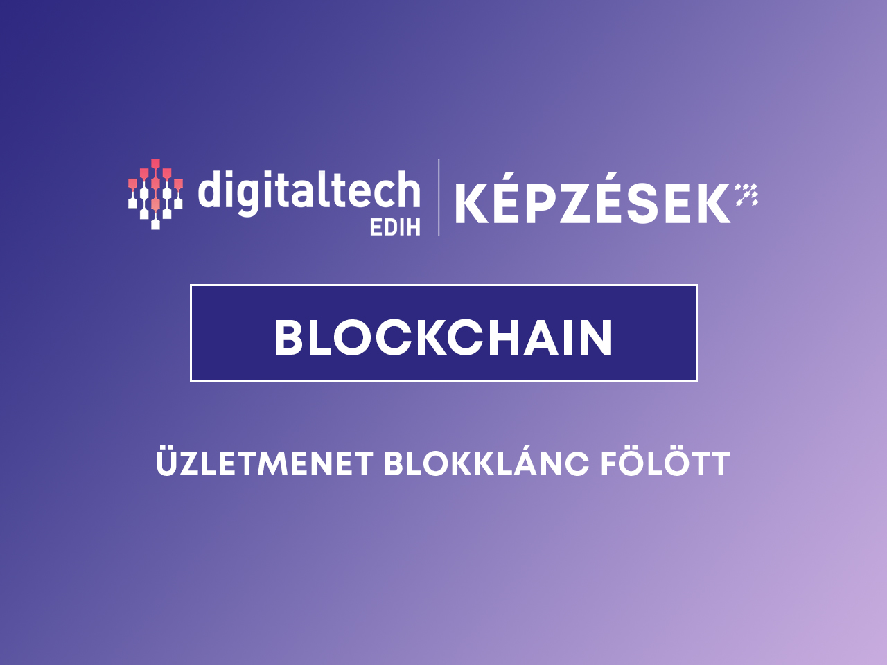 üzletmenet blokklánc blockchain digitaltech edih
